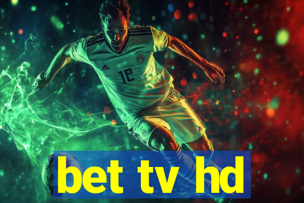 bet tv hd