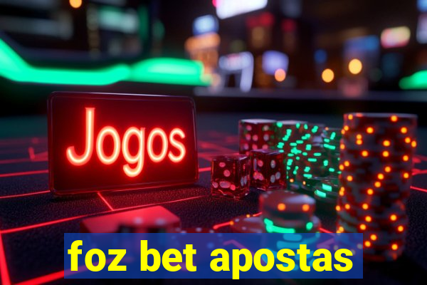 foz bet apostas