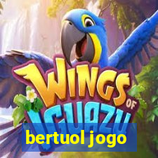 bertuol jogo