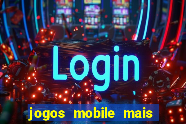 jogos mobile mais jogados no brasil