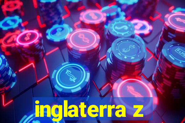 inglaterra z