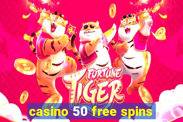 casino 50 free spins