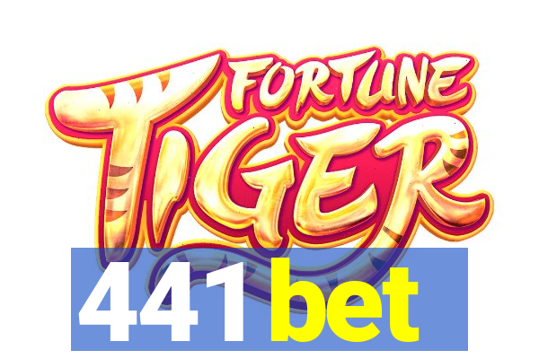 441 bet