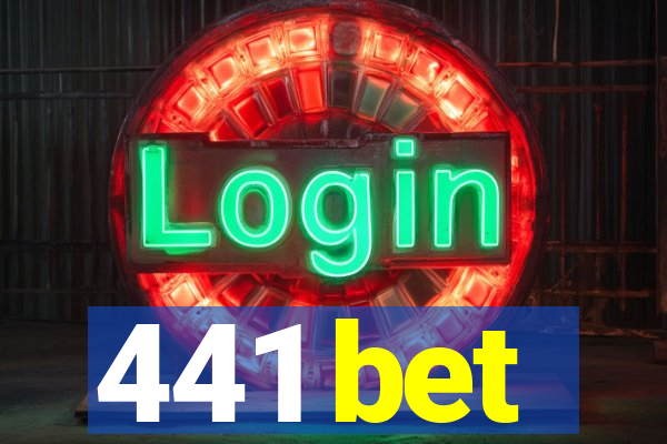 441 bet