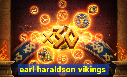 earl haraldson vikings