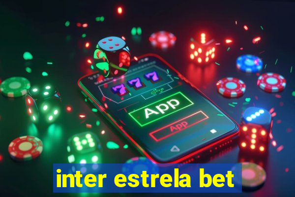 inter estrela bet