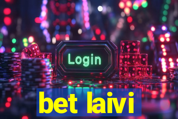 bet laivi