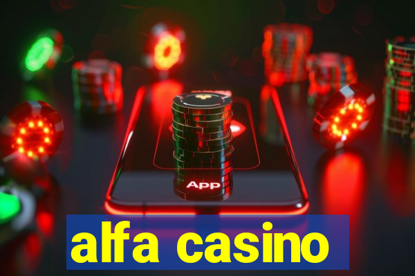 alfa casino