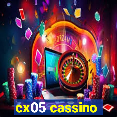 cx05 cassino