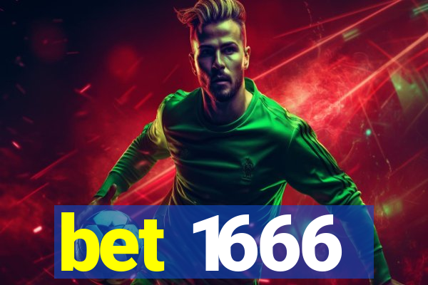 bet 1666