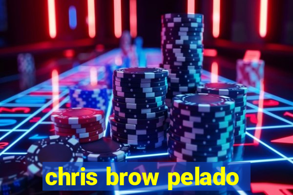 chris brow pelado