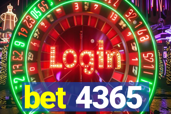 bet 4365