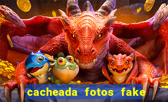 cacheada fotos fake no espelho