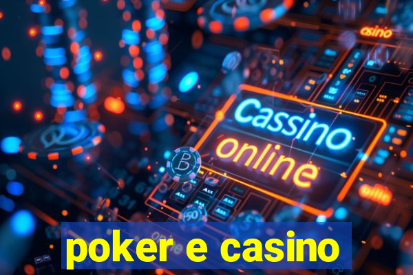 poker e casino