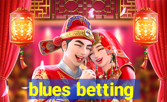 blues betting