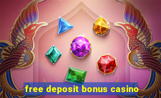 free deposit bonus casino