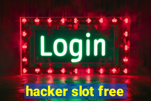 hacker slot free