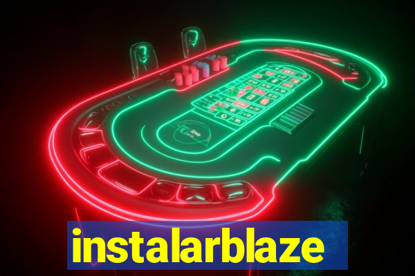 instalarblaze