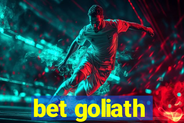 bet goliath