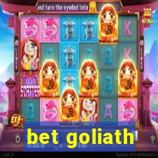 bet goliath