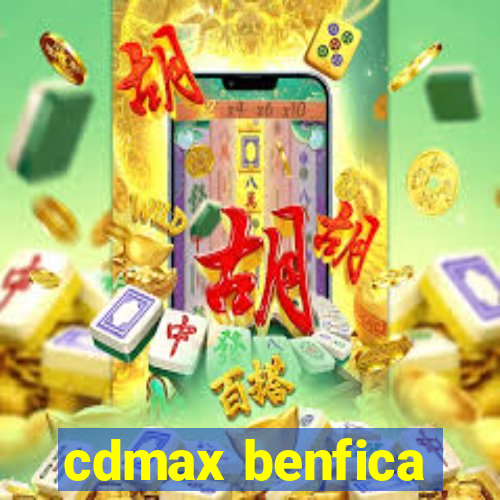 cdmax benfica