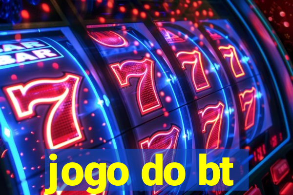 jogo do bt