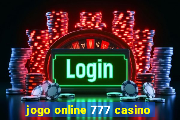 jogo online 777 casino