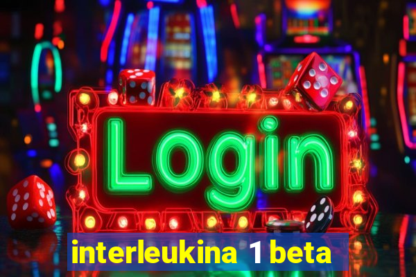 interleukina 1 beta