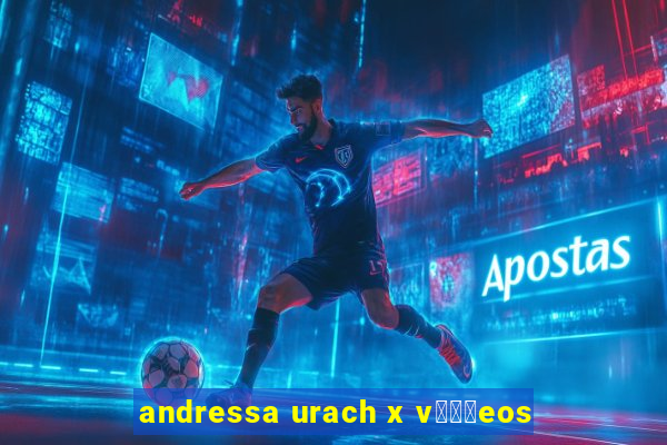 andressa urach x v闁惧摼eos