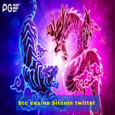 btc casino bitcoin twitter