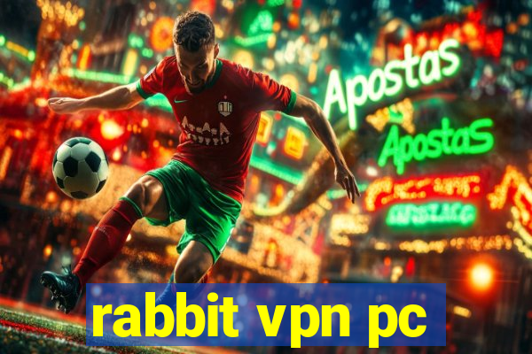 rabbit vpn pc