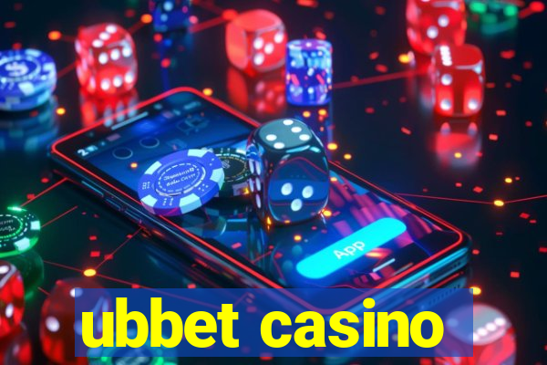 ubbet casino