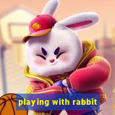 playing with rabbit