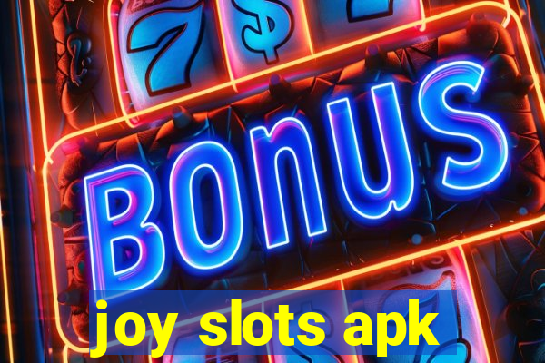 joy slots apk