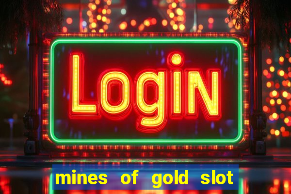 mines of gold slot free play