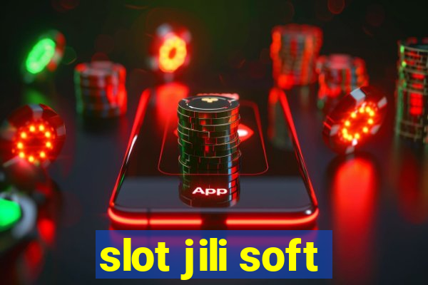 slot jili soft