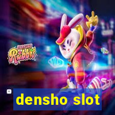 densho slot