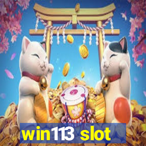 win113 slot