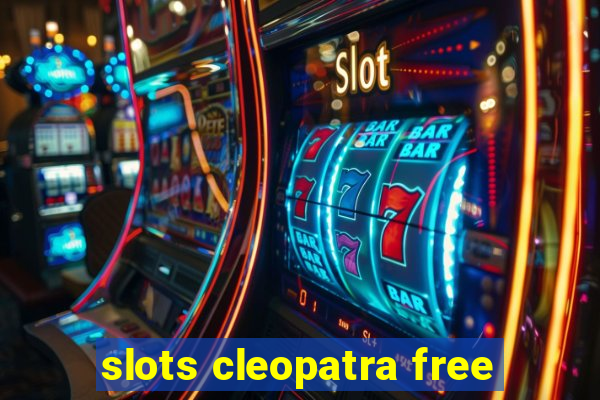 slots cleopatra free