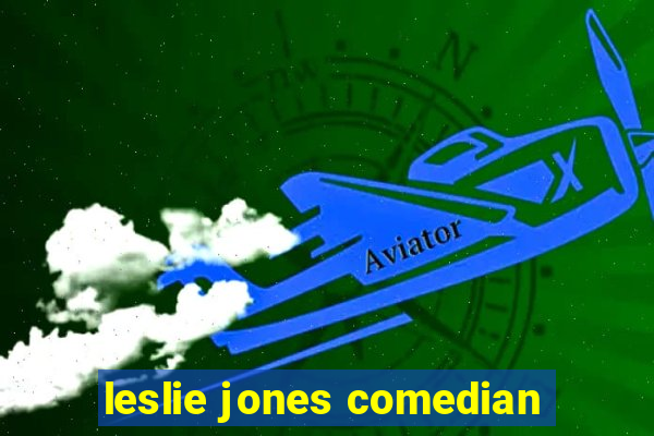 leslie jones comedian