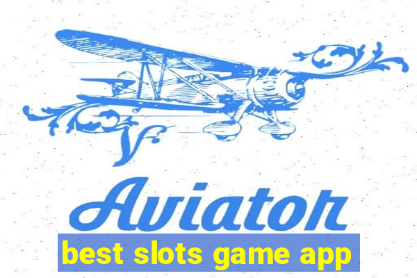 best slots game app