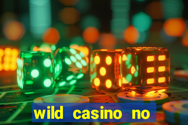 wild casino no deposit bonuses