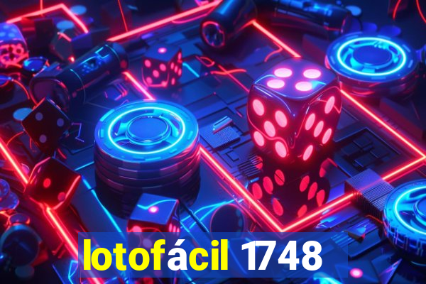 lotofácil 1748