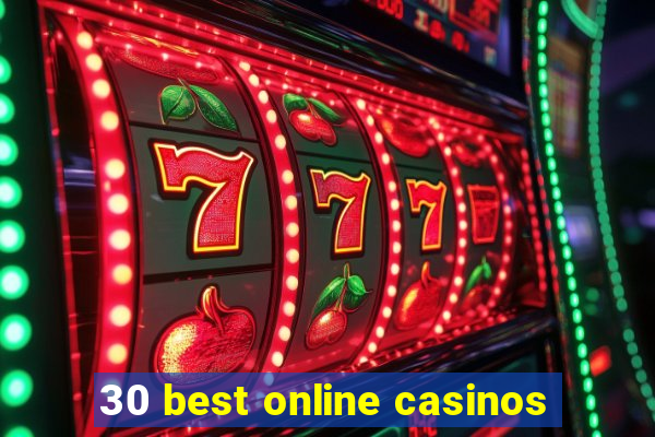 30 best online casinos