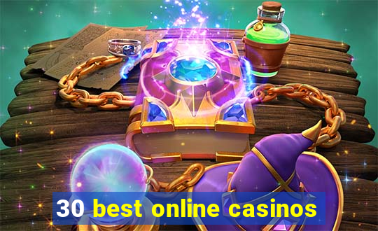 30 best online casinos