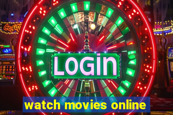 watch movies online