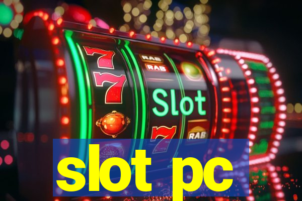 slot pc