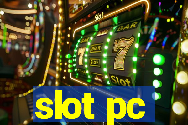 slot pc