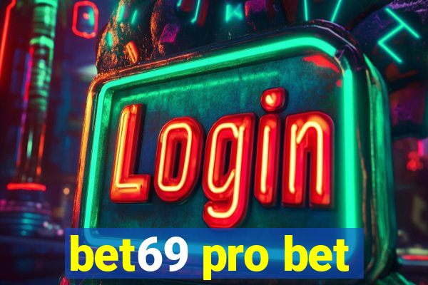 bet69 pro bet