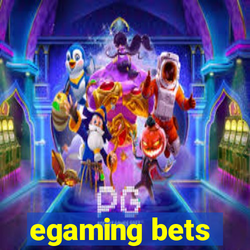 egaming bets